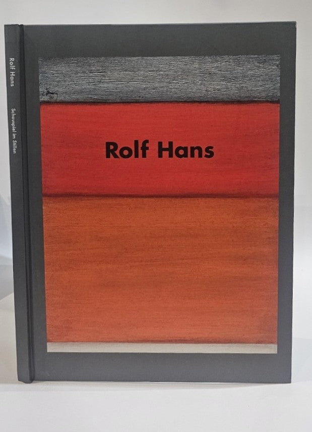 Rolf Hans 1938-1996 Schauspiel im Stillen