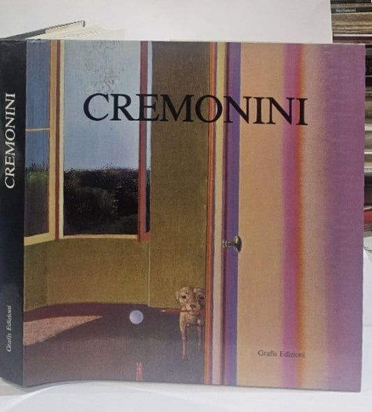 Cremonini. Opere dal 1953 al 1987 [copia autografa con dedica] + lettere di "Leonardo Cremonini" - IOLIBROCARMINE