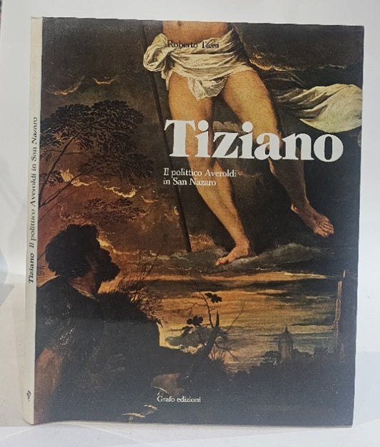 Tiziano - Il Polittico Averoldi in San Nazaro - IOLIBROCARMINE