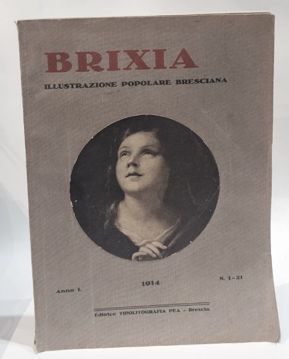 Brixia illustrazione popolare bresciana 1914 - Anno I n. 1-21 - IOLIBROCARMINE