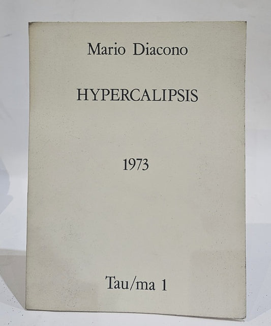 Mario Diacono. Hypercalipsis - Tau/ma 1 - IOLIBROCARMINE