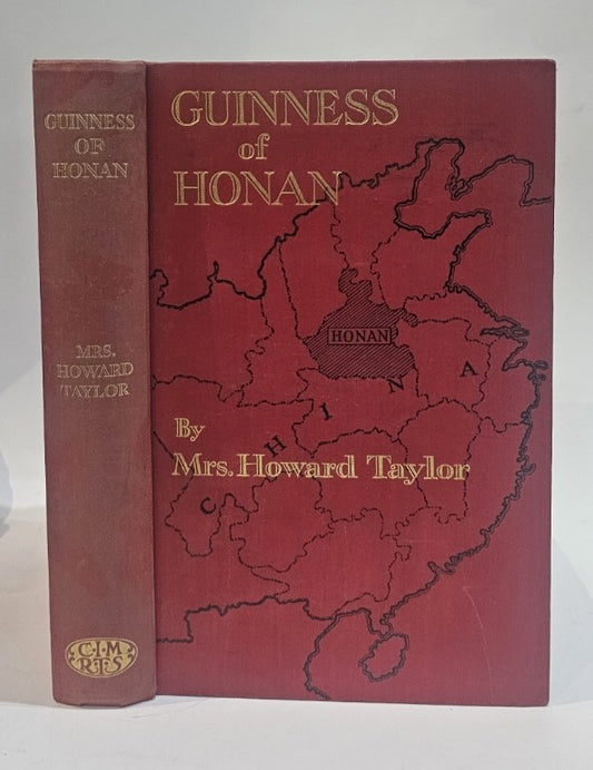 Guinness Of Honan By Mrs. Howard Taylor - IOLIBROCARMINE