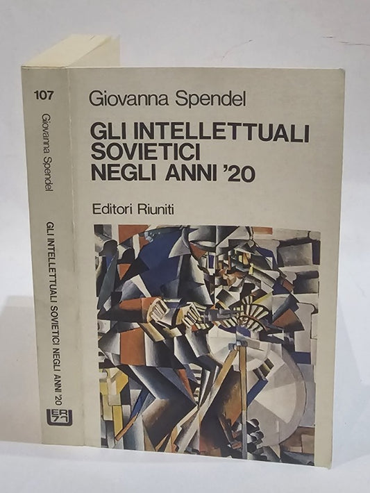 Gli intellettuali sovietici negli anni 20 con i testi principali del dibattito sulle riviste di cultura - IOLIBROCARMINE