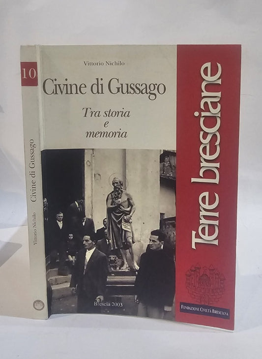 Civine di Gussago. Tra storia e memoria di Vittorio Nichilo  - IOLIBROCARMINE