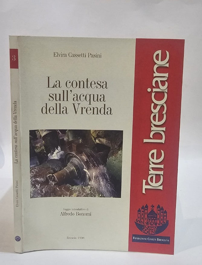 Elvira Cassetti Pasini - La contesa sull'acqua della Vrenda - IOLIBROCARMINE