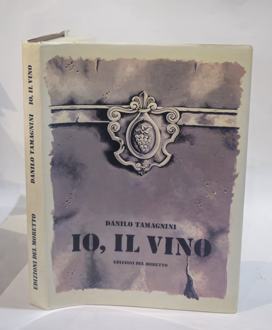 Io, il vino di Danilo Tamagnini - IOLIBROCARMINE