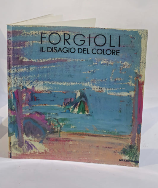 Forgioli Attilio, il disagio del colore - IOLIBROCARMINE
