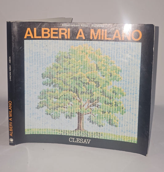 Alberi a Milano Lanzani Abbà - Meda Clesav 1985 - IOLIBROCARMINE