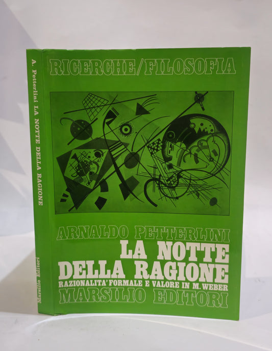 La notte della ragione Razionalità formale e valore in Max Weber - IOLIBROCARMINE