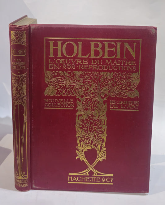 Holbein l'oeuvre du maître en 252 reproductions - IOLIBROCARMINE
