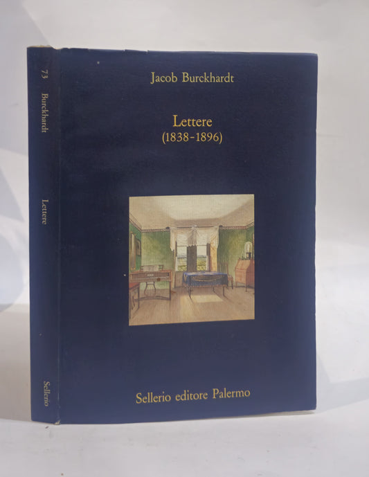 Lettere (1838-1896) con l'epistolario Burckhardt-Nietzsche - IOLIBROCARMINE