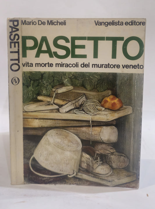 Remo Pasetto Vita morte miracoli del muratore veneto - IOLIBROCARMINE