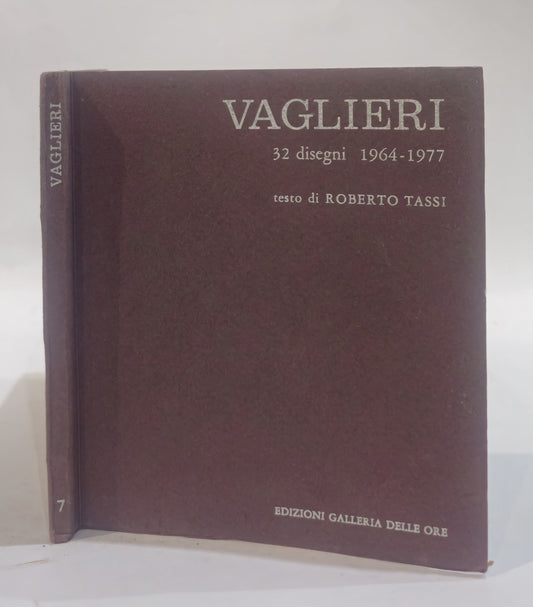 Vaglieri. 32 disegni 1964 - 1977 - Testo di Roberto Tassi - IOLIBROCARMINE