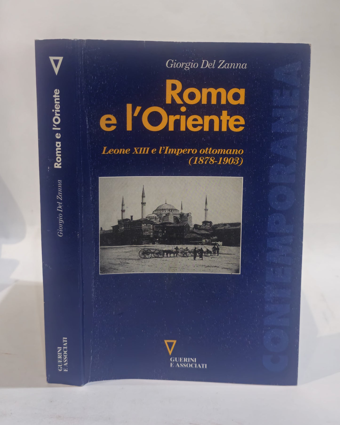 Roma e l'Oriente. Leone XIII e l'Impero Ottomano (1878-1903) - IOLIBROCARMINE