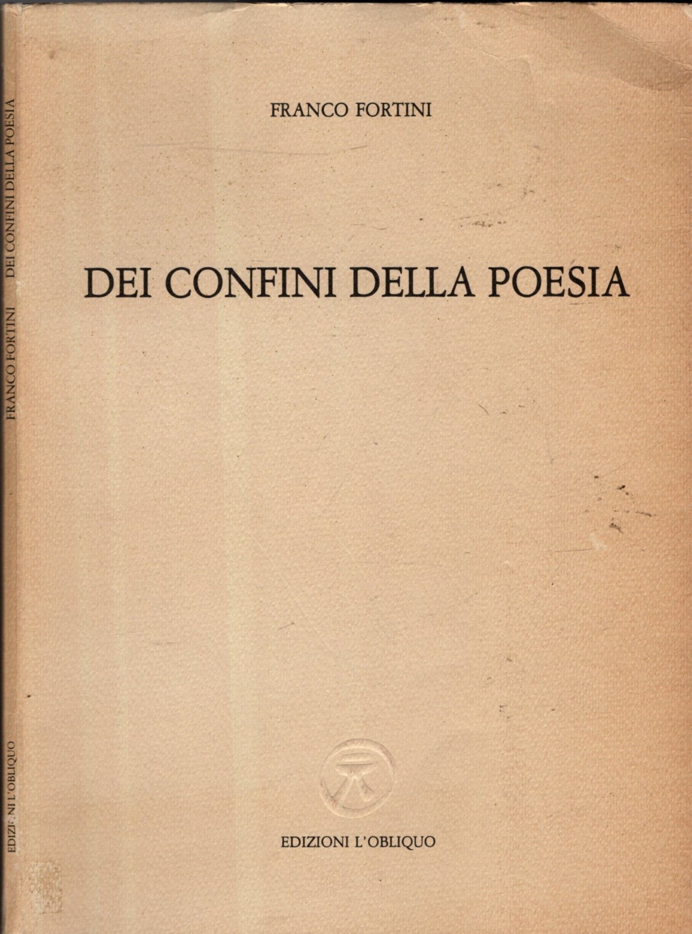 Dei confini della poesia - Fortini, Franco