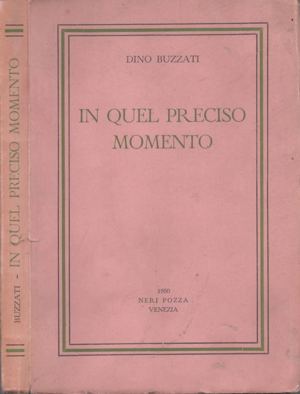 In quel preciso momento di Buzzati Dino (PRIMA EDIZIONE)