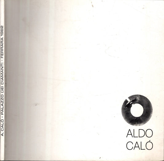 Aldo Calò. Ferrara, 1982