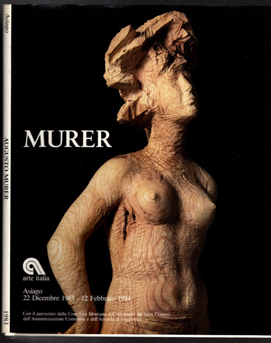 Augusto Murer Sculture E Disegni