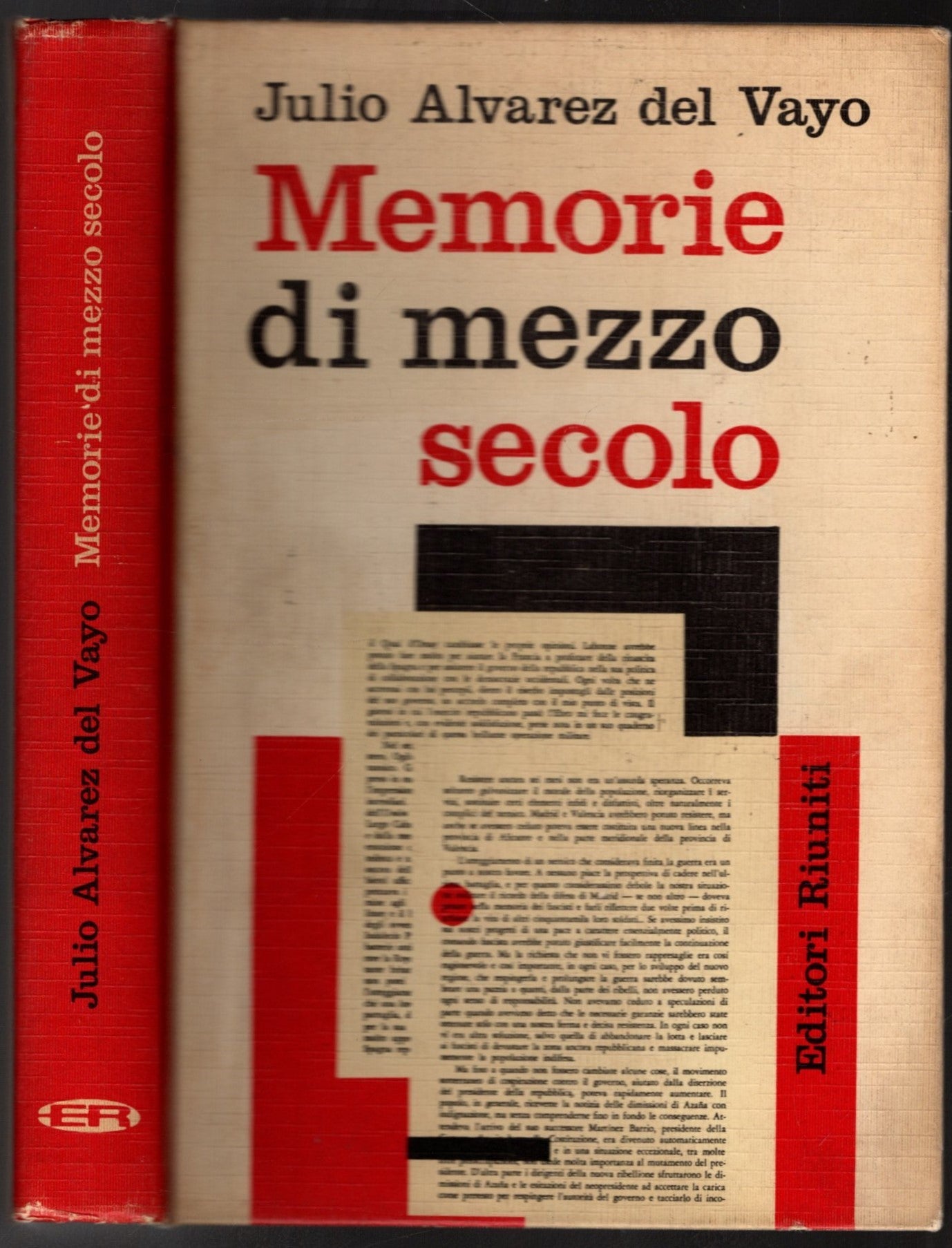 Memorie di mezzo secolo - Julio Alvarez del Vayo - Prima edizione Riuniti 1963