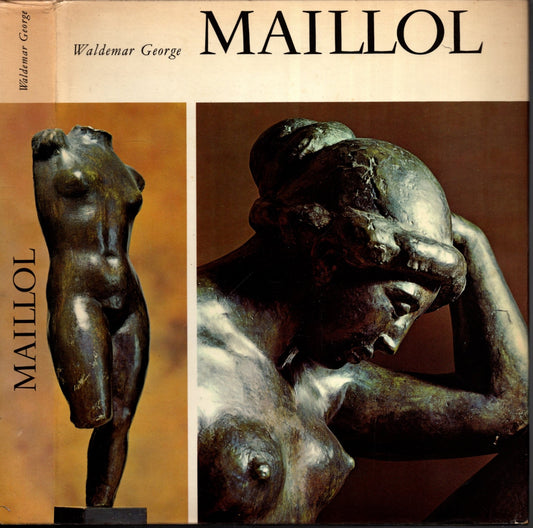 Aristide Maillol et l'amè de la sculpture