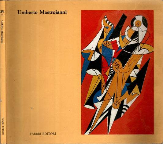 Umberto Mastroianni - L'irruenza Della Forma