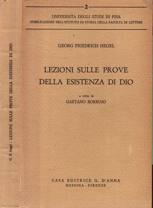 LEZIONI SULLE PROVE DELLA ESISTENZA DI DIO - g.w.f. hegel