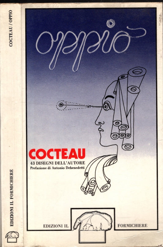 Cocteau - Oppio 43 disegni dell'autore