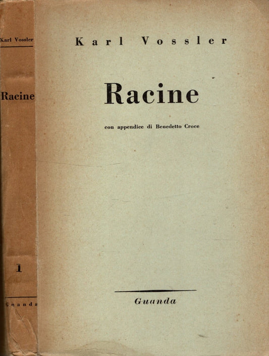 Racine con appendice di Benedetto Croce - Karl Vossler