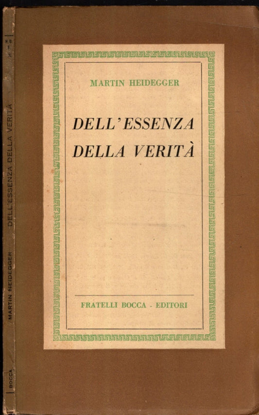 Dell'essenza della verità di Martin Heidegger