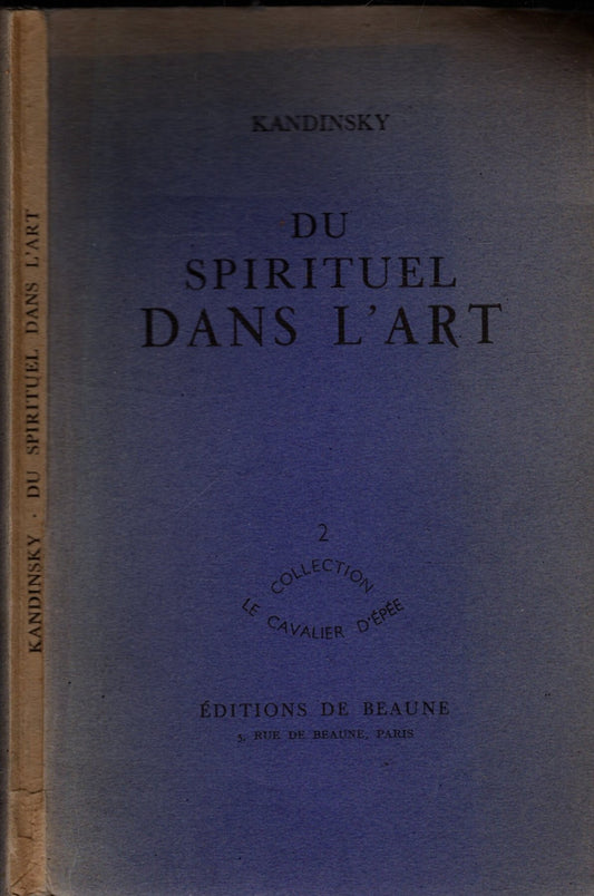Du Spirituel Dans L'art Et Dans La Peinture En Particulier – Kandinsky * - IOLIBROCARMINE