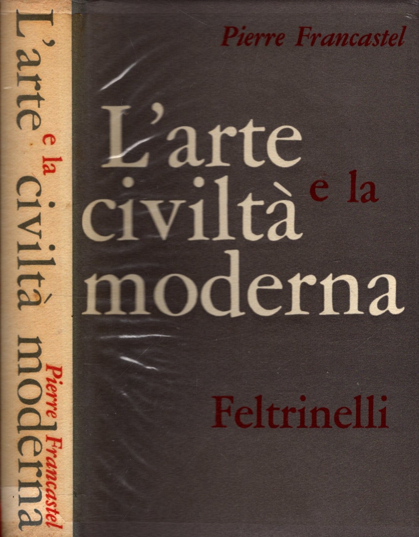 L'arte E La Civilta' Moderna di Pierre Francastel