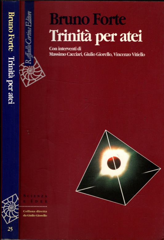 Trinità per atei - Bruno Forte**