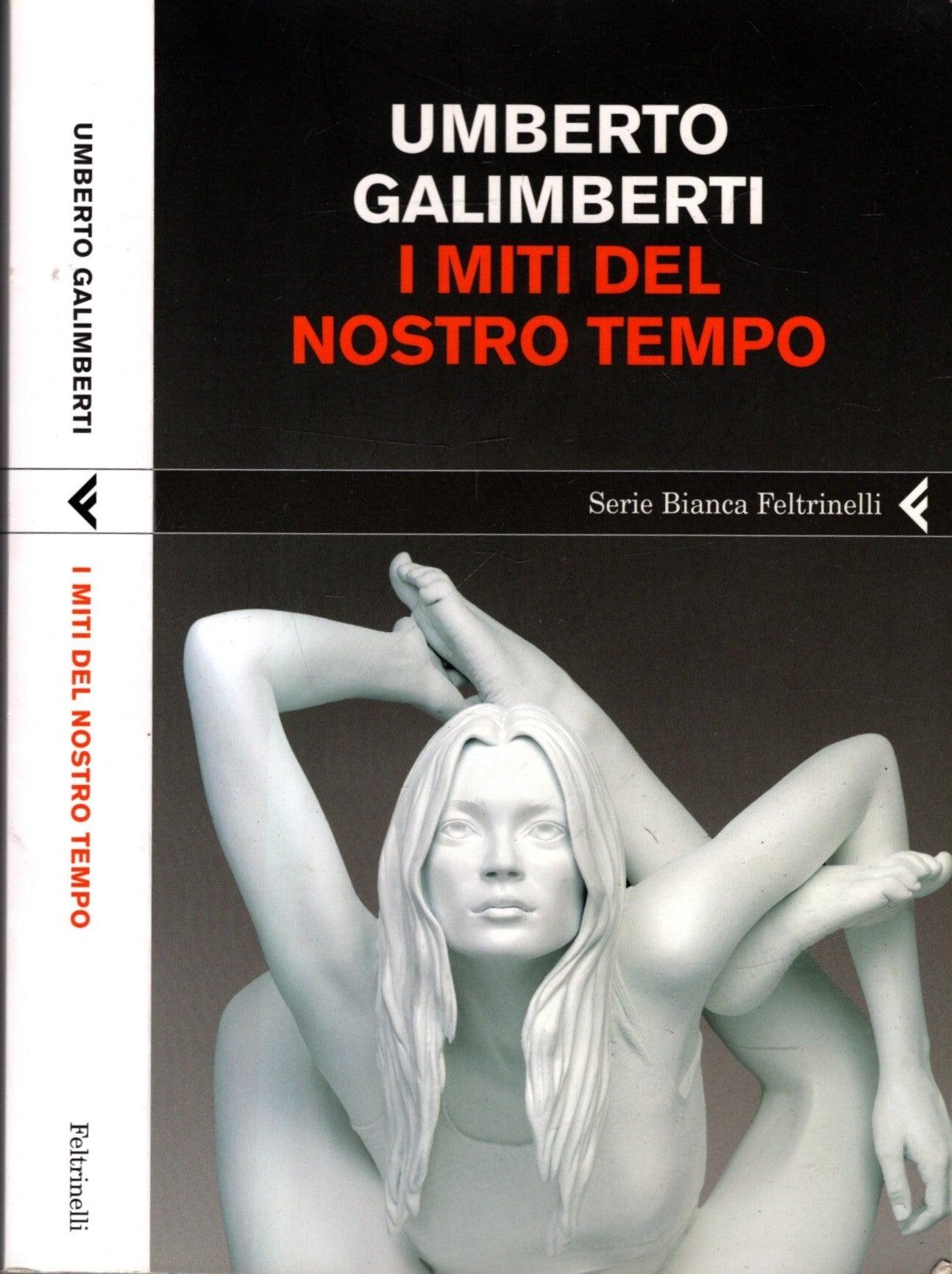 I miti del nostro tempo di Umberto Galimberti