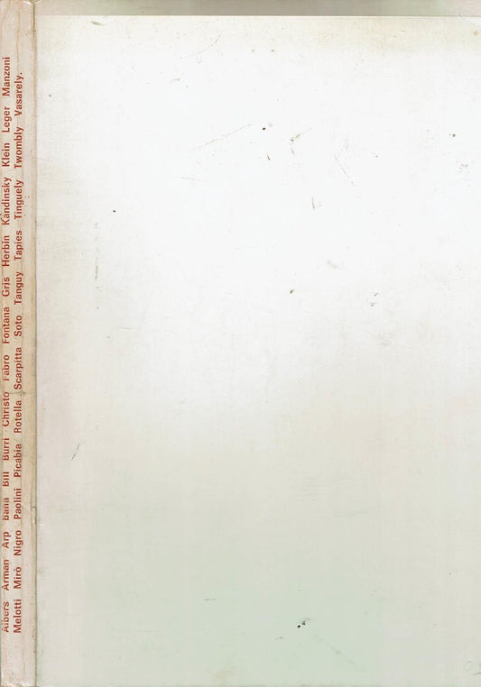 Scelta Di Opere A Cura Della Galleria Notizie Di Torino, Dello Studio Bellini Di Milano Et Dello Studio "C" Di Brescia