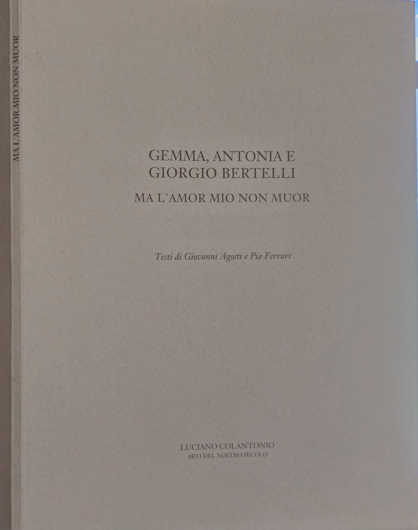 Gemma, Antonia E Giorgio Bertelli Ma L'amour Mio Non Muor - Giorgio Bertelli