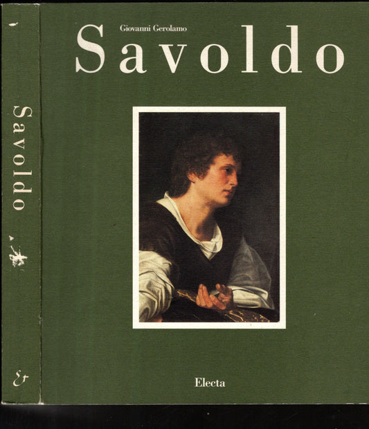 Giovanni Gerolamo Savoldo: tra Foppa, Giorgione e Caravaggio**