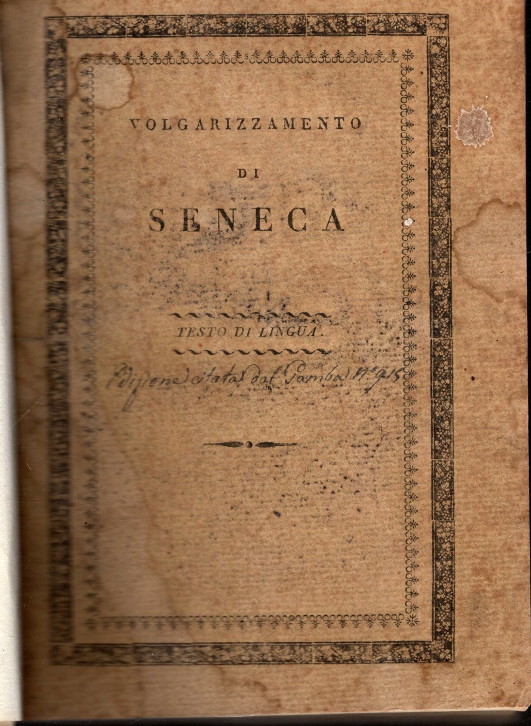 VOLGARIZZAMENTO DELLE EPISTOLE DI SENECA E DEL TRATTATO DELLA PROVVIDENZA DI DIO - 1817