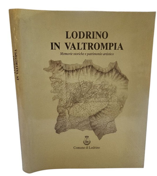 Lodrino in Valtrompia Memorie storiche e patrimonio artistico - IOLIBROCARMINE