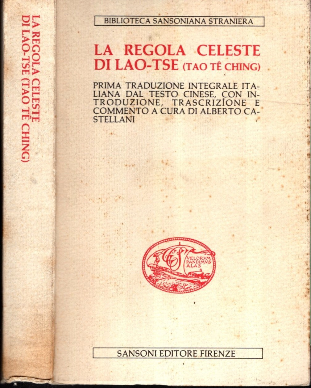 La regola celeste di Lao-Tse (Tao Tè Ching)