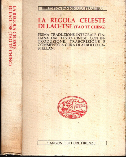 La regola celeste di Lao-Tse (Tao Tè Ching)