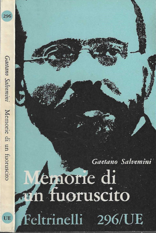 Memorie di un Fuoruscito  - Gaetano Salvemini