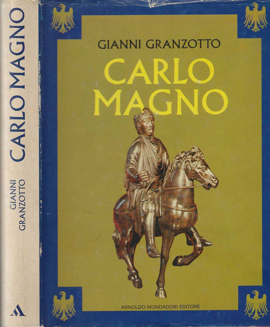 Carlo Magno - Granzotto Gianni