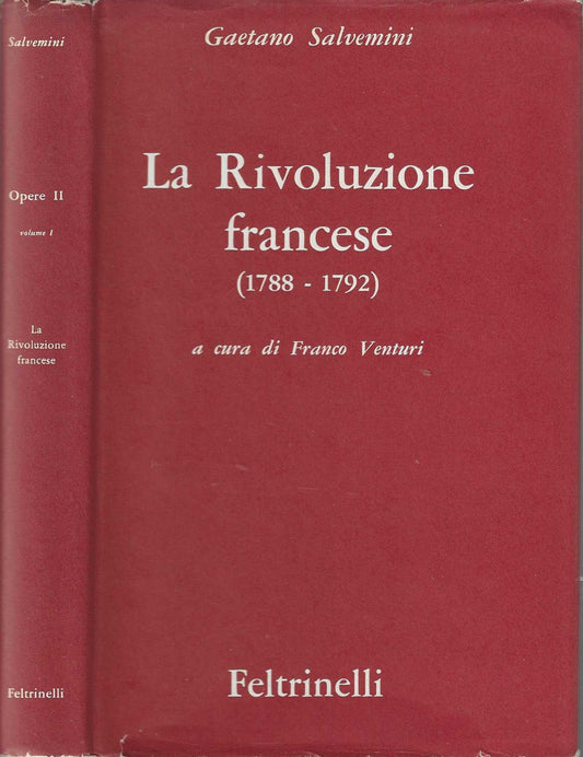 La Rivoluzione francese (1788 - 1792) Opere II, volume I