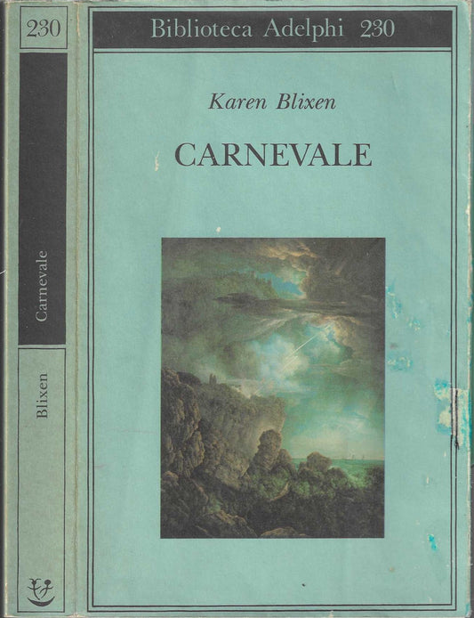 Carnevale e altri racconti postumi - Karen Blixen