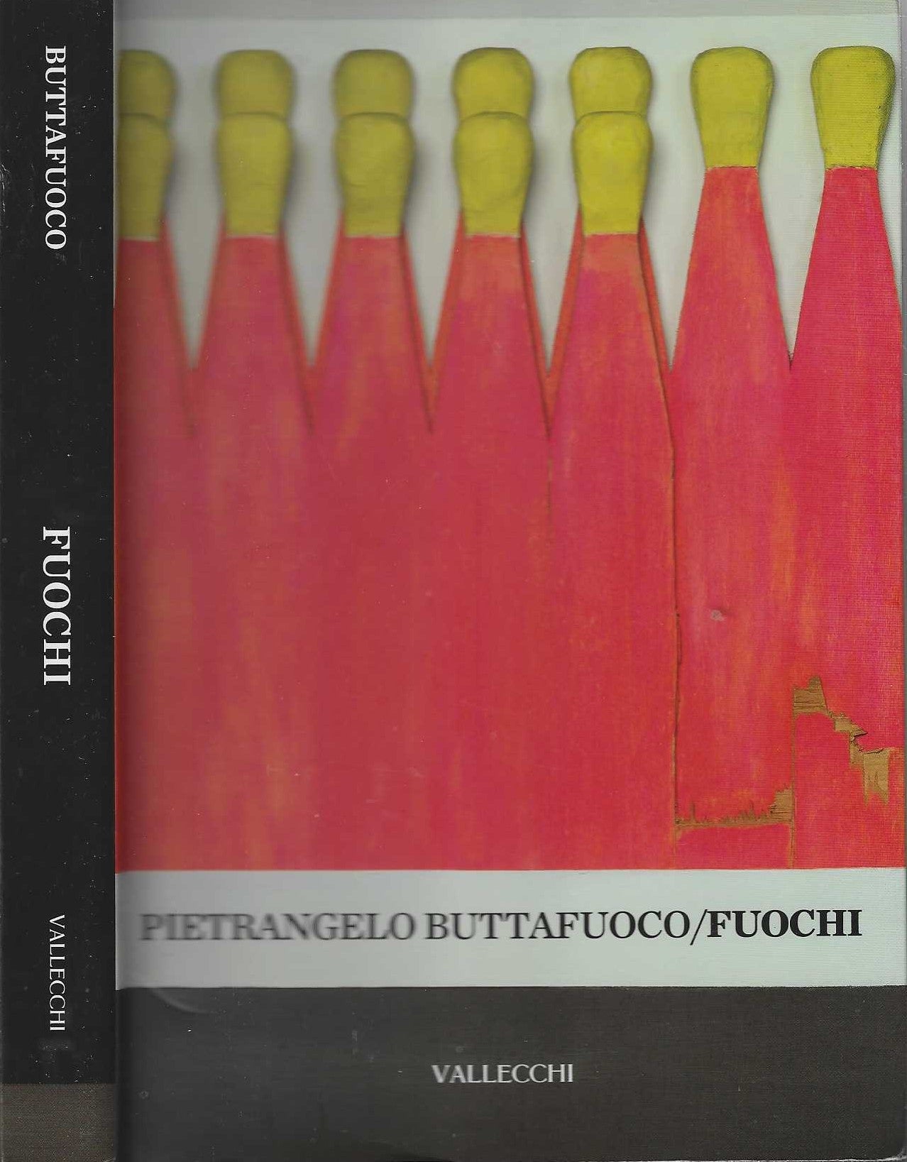 Fuochi - Pietrangelo Buttafuoco