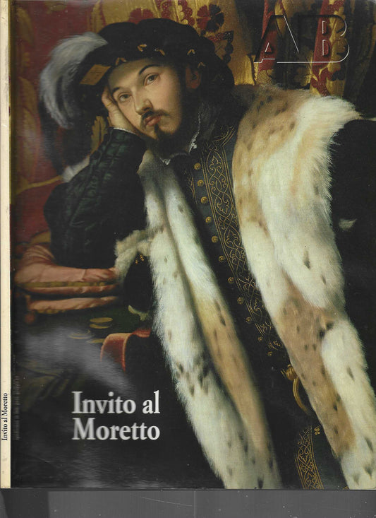 Invito al Moretto "Atlante bresciano speciale Il Moretto "