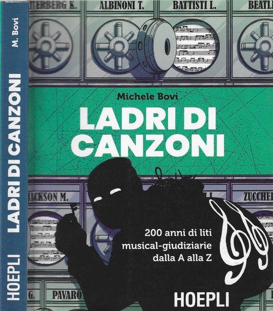 Ladri di canzoni. 200 anni di liti musical-giudiziarie dalla A alla Z