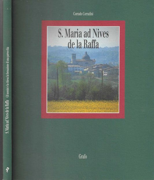 S. Maria ad Nives de la Raffa Gli uomini e la chiesa la formazione della parrocchia