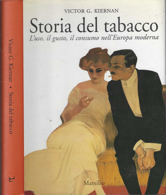 Storia del tabacco. L'uso, il gusto, il consumo nell'Europa moderna -  Kiernan