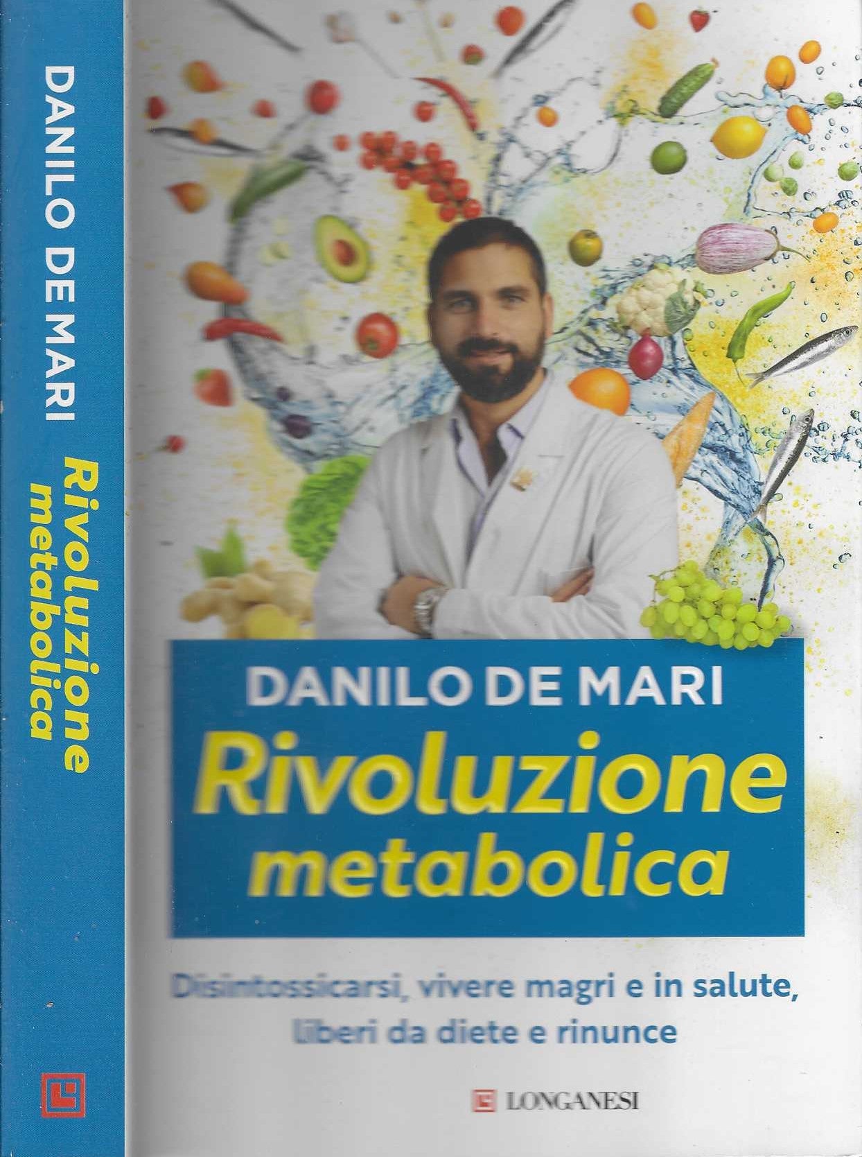 Rivoluzione metabolica - De Mari, Danilo
